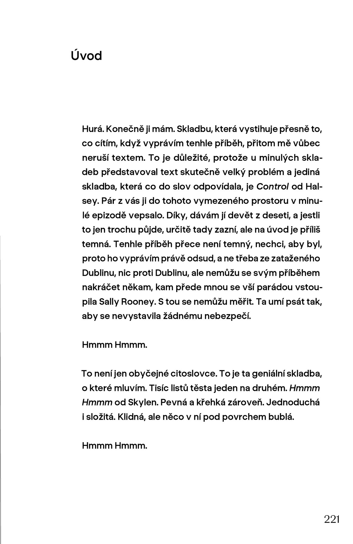 Někdo to udělat musel