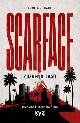 Scarface Zjizvená tvář