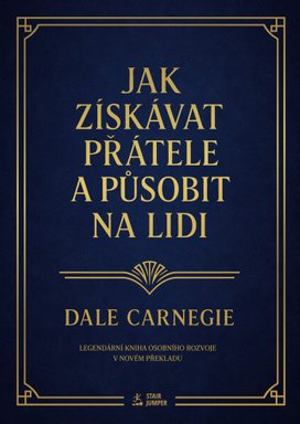 Jak získávat přátele a působit na lidi