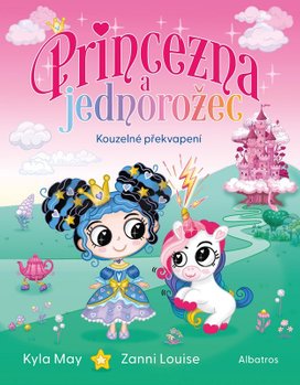 Princezna a jednorožec Kouzelné překvapení
