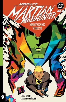 Absolute Martian Manhunter Marťanské vidění