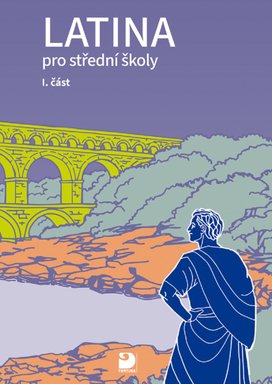 Latina pro střední školy I.část
