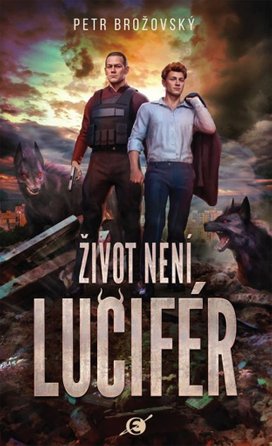 Život není Lucifér