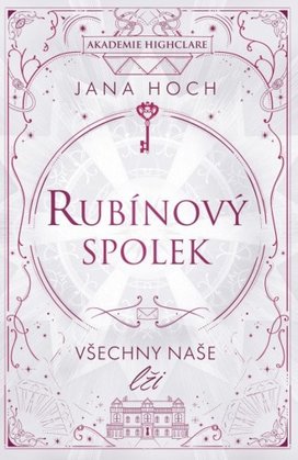 Rubínový spolek Všechny naše lži