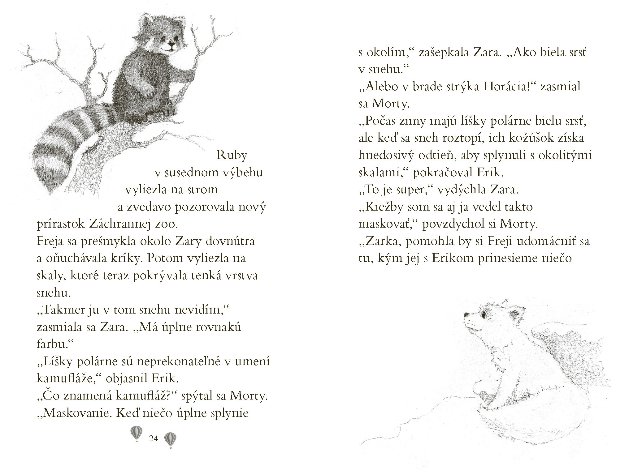 Zara a jej Záchranná zoo - Odvážna polárna líštička