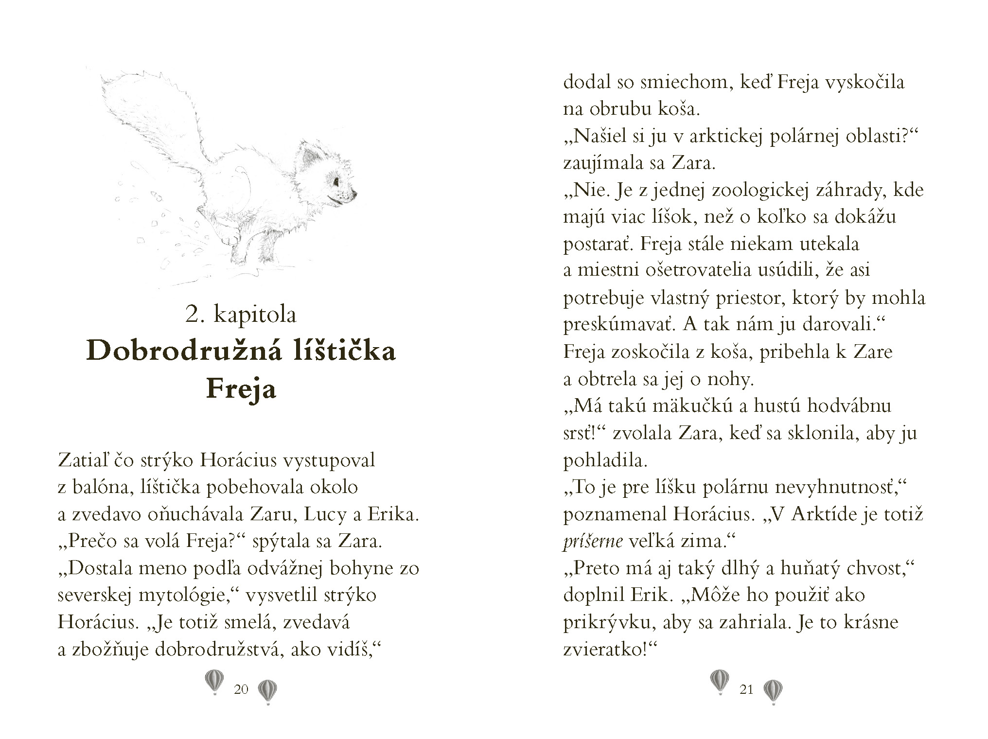 Zara a jej Záchranná zoo - Odvážna polárna líštička