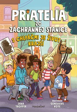 Priatelia zo záchrannej stanice 2 - S chlpáčmi je život krajší