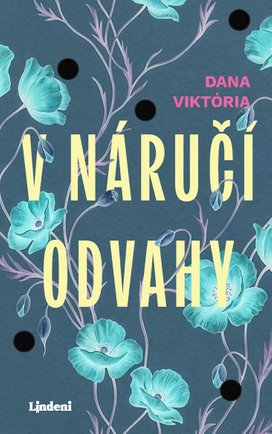 V náručí odvahy