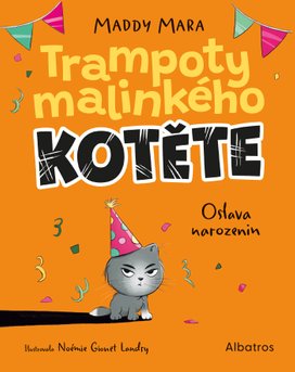 Trampoty malinkého kotěte – Oslava narozenin