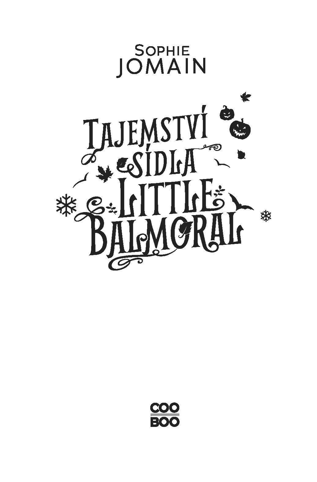 Tajemství sídla Little Balmoral