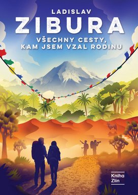 Všechny cesty, kam jsem vzal rodinu