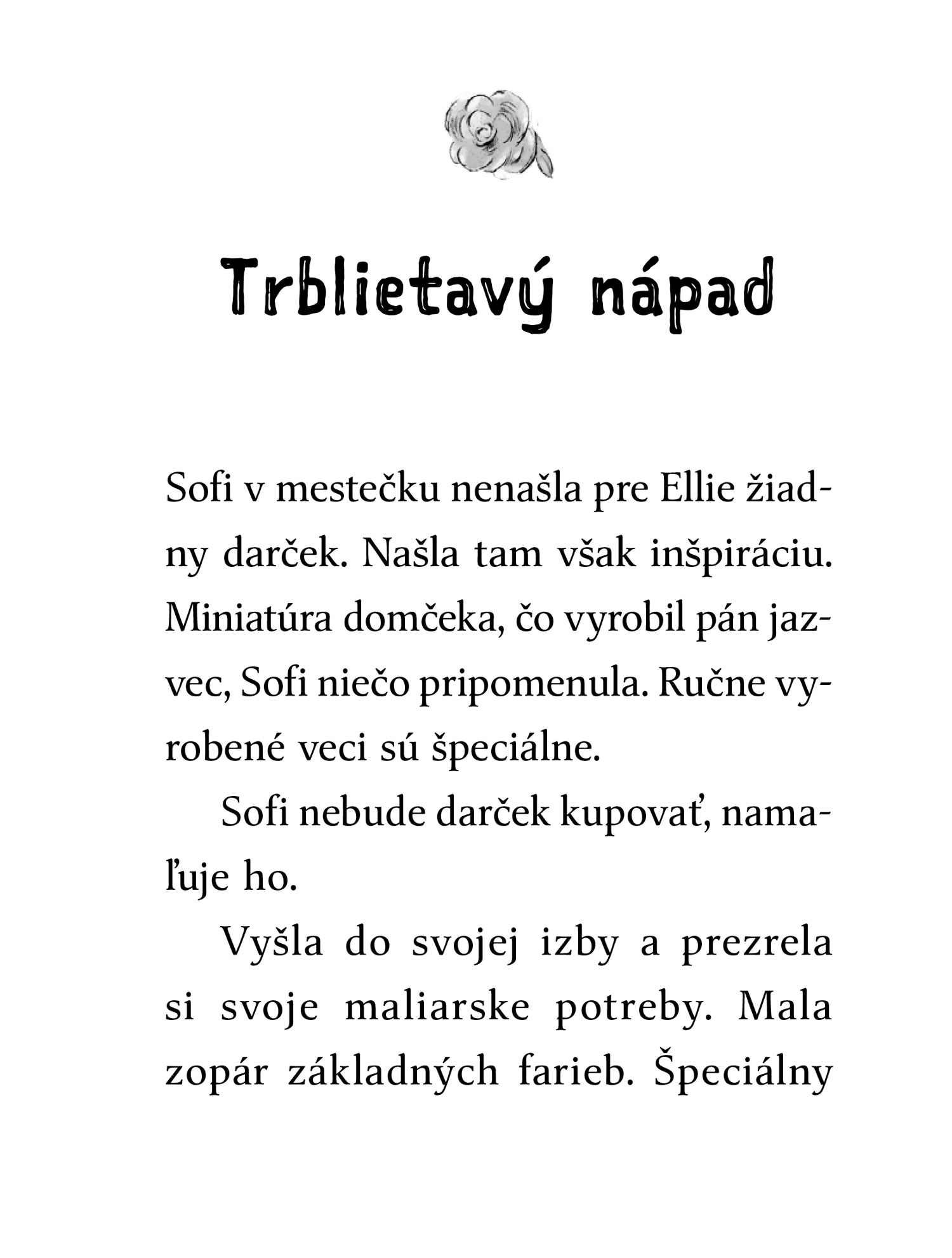 Myška Sofi 11: Myší domček
