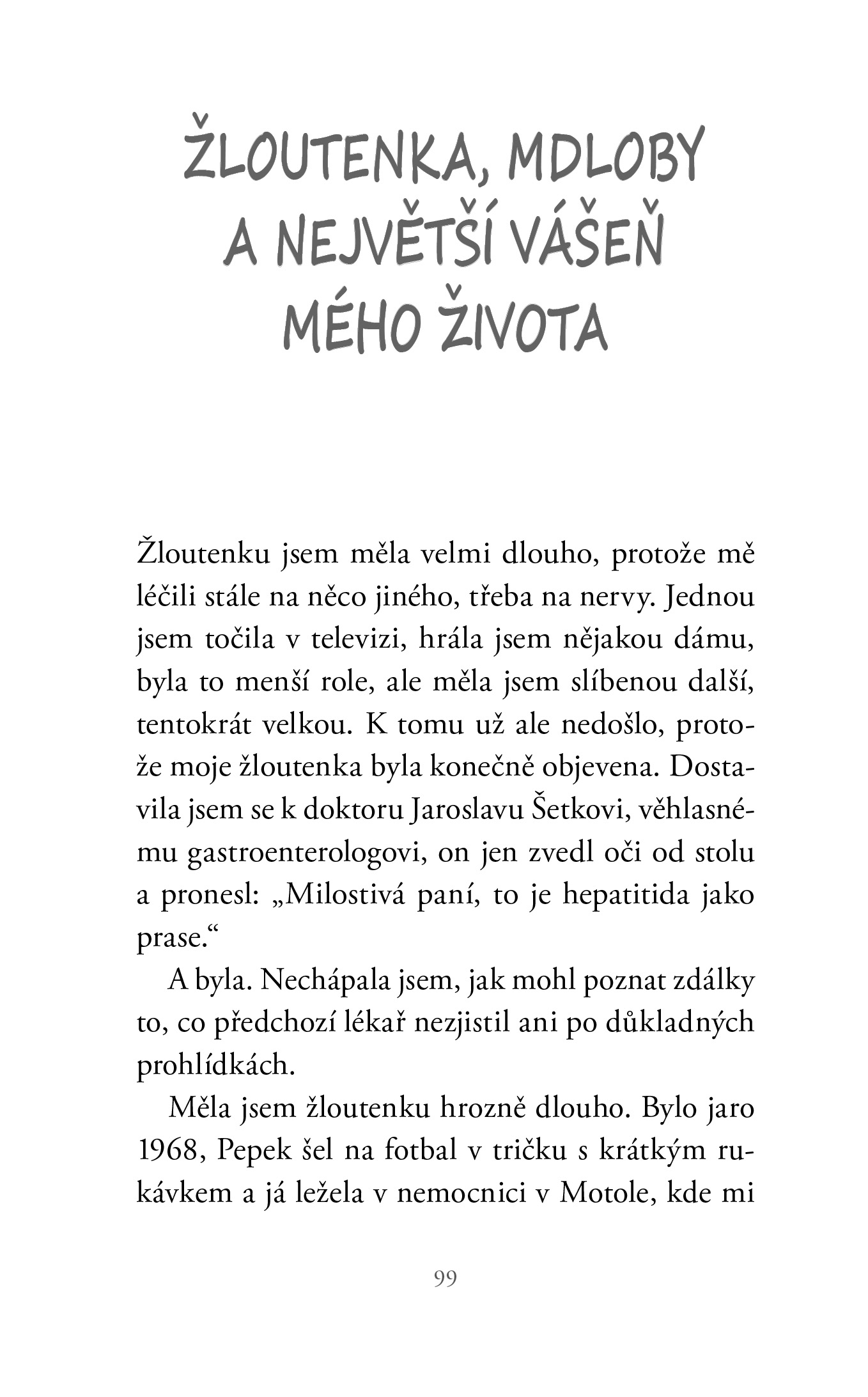 Od poupátka k uschlé růži