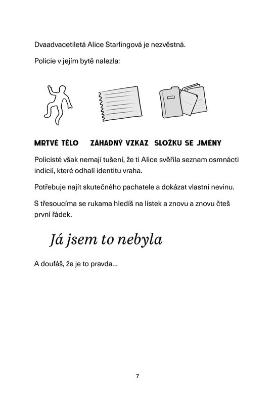 Vrahem není Alice