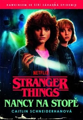 Stranger Things: Nancy na stopě