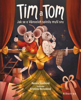Tim a Tom – Jak se o Vánocích splnily myší sny