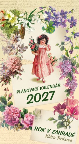 Nástěnný plánovací kalendář 2027 Rok v zahradě
