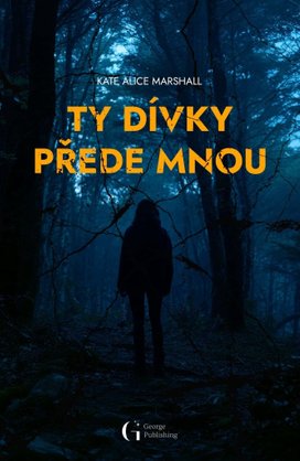 Ty dívky přede mnou