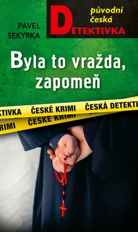 Byla to vražda, zapomeň