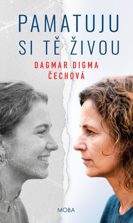 Pamatuju si tě živou