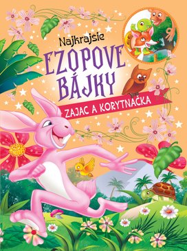 Najkrajšie ezopové bájky Zajac a korytnačka