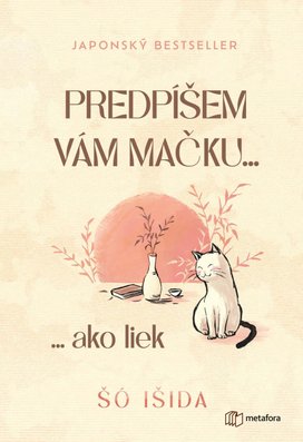 Predpíšem vám mačku...