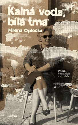 Kalná voda, bílá tma