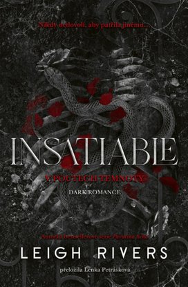 Insatiable V poutech temnoty
