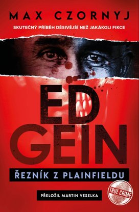 Ed Gein Řezník z Plainfieldu