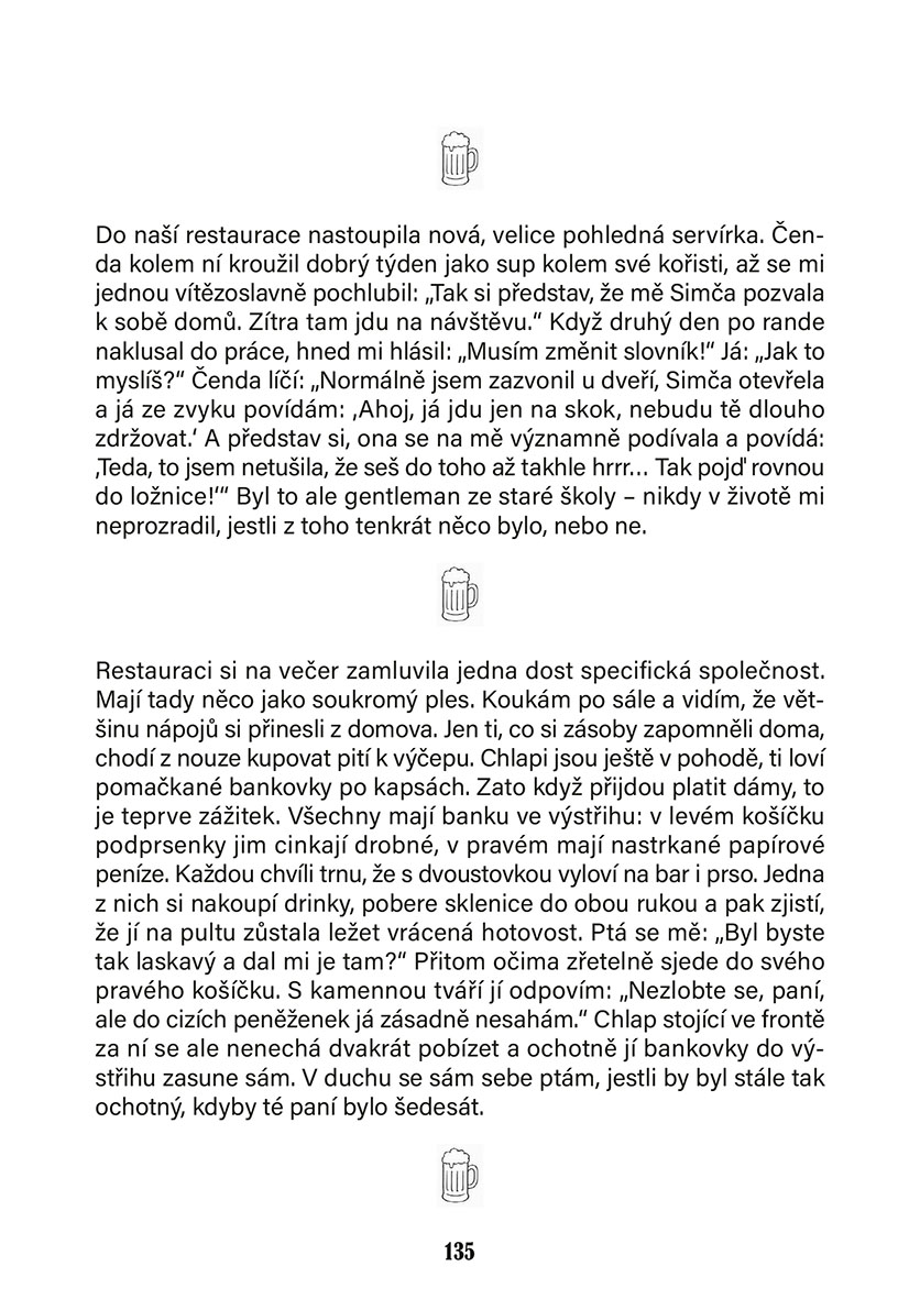 Obsluhoval jsem kdekoho