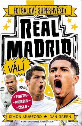 Fotbalové superhvězdy Real Madrid