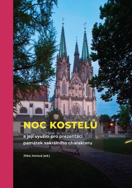 Noc kostelů a její využití pro prezentaci památek sakrálního charakteru