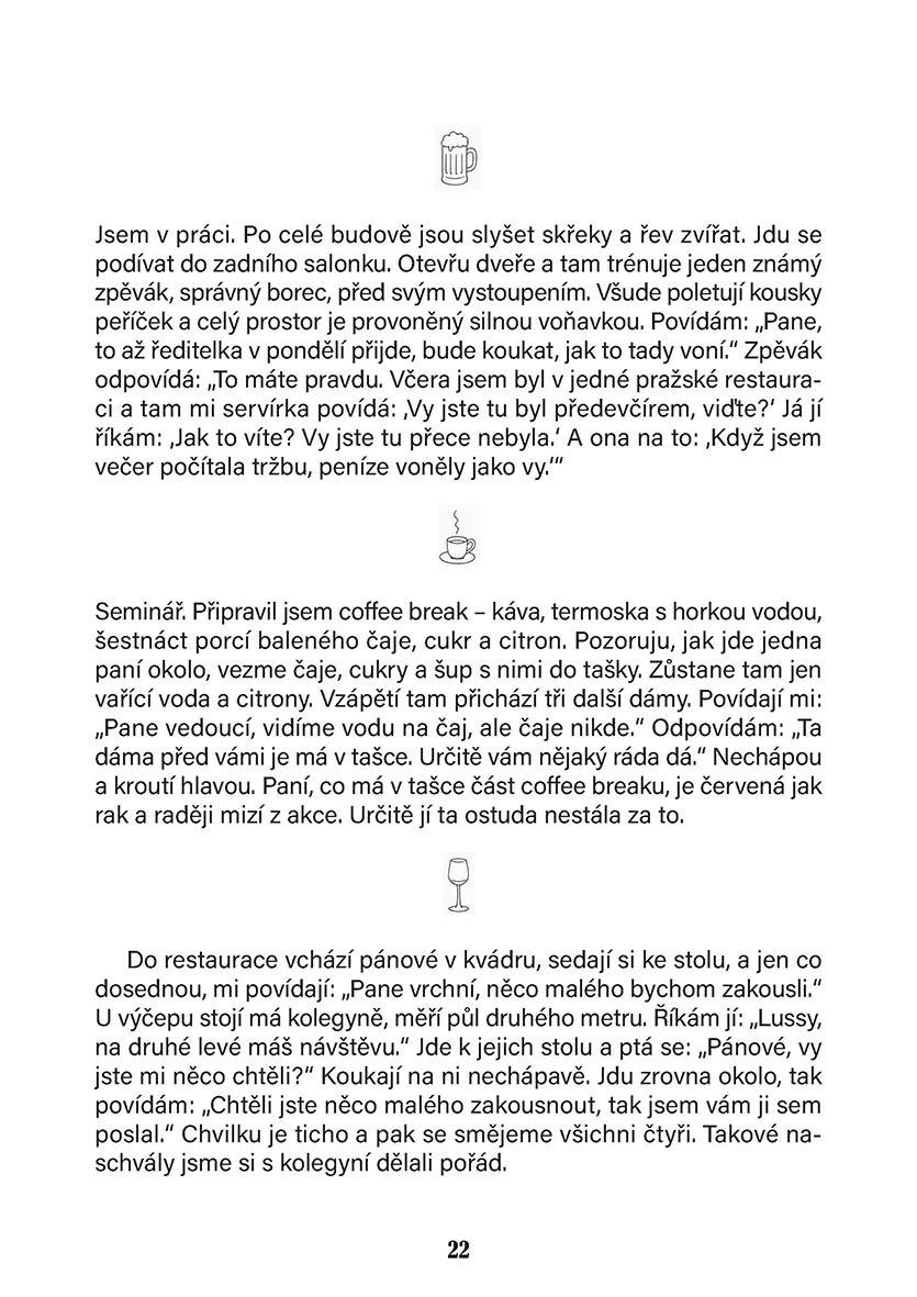 Obsluhoval jsem kdekoho