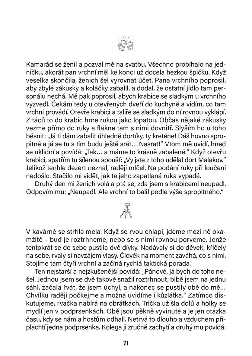 Obsluhoval jsem kdekoho
