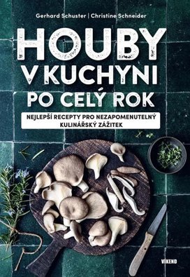 Houby v kuchyni po celý rok