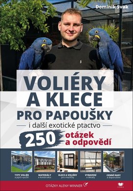 Voliéry a klece pro papoušky i další exotické ptactvo