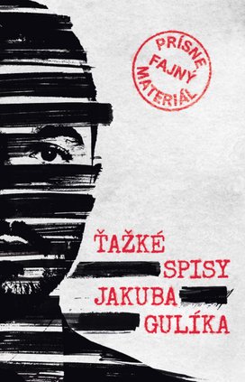 Ťažké spisy Jakuba Gulíka