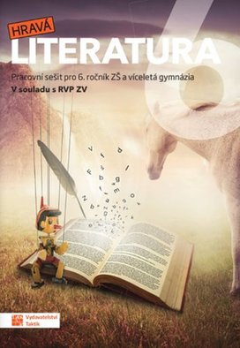 Hravá literatura 6 Pracovní sešit