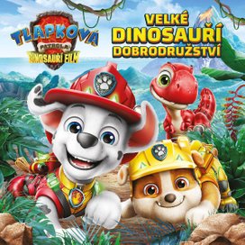 Tlapková patrola - Dinosauří film - Velké dinosauří dobrodružství