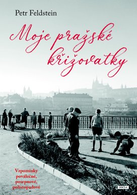Moje pražské křižovatky