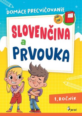 Domáce precvičovanie Slovenčina a Prvouka 1. ročník