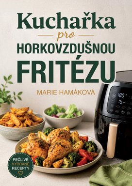 Kuchařka pro horkovzdušnou fritézu