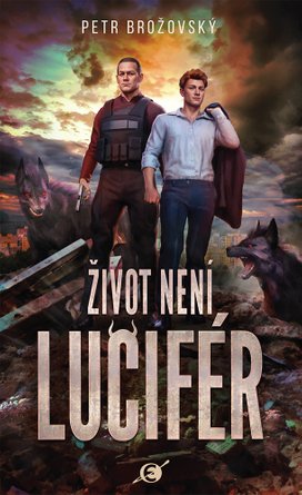 Život není Lucifér