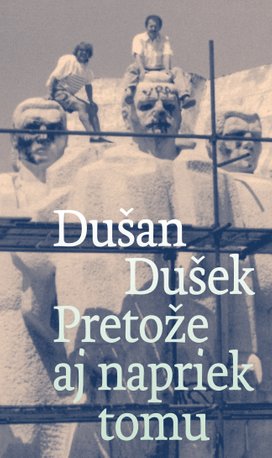 Pretože aj napriek tomu