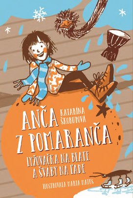 Anča z Pomaranča Lyžovačka na blate a šváby na ľade