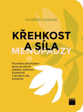 Křehkost a síla menopauzy