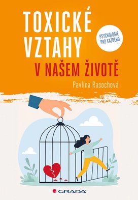Toxické vztahy v našem životě