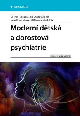 Moderní dětská a dorostová psychiatrie