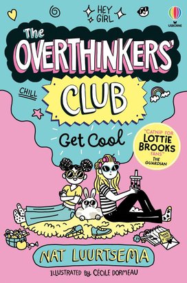 The Overthinkers' Club: Get Cool