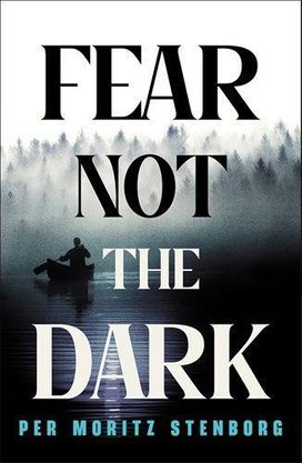 Fear Not the Dark